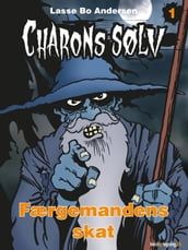 Charons sølv 1 - Færgemandens skat