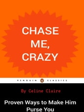 Chase Me, Crazy