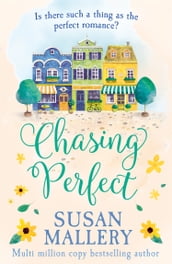 Chasing Perfect (A Fool s Gold Novel, Book 1)