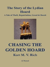 Chasing the Golden Hoard: the Story of the Lydian Hoard