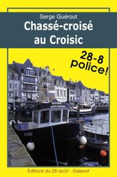 Chassé-croisé au Croisic