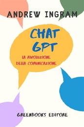ChatGPT, la rivoluzione della comunicazione