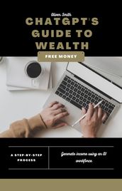 ChatGPT s Guide to Wealth: How to Make Money with Conversational AI Technology