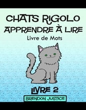 Chats Rigolo Apprendre à lire Livre de Mots Livre 2 (Enfants âgée de 1-4ans)