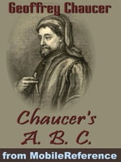Chaucer s A. B. C (Mobi Classics)