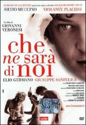 Che Ne Sara' Di Noi - Giovanni Veronesi