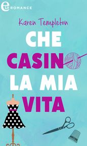 Che casino la mia vita (eLit)