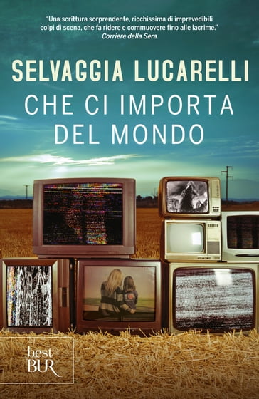 Che ci importa del mondo - Selvaggia Lucarelli