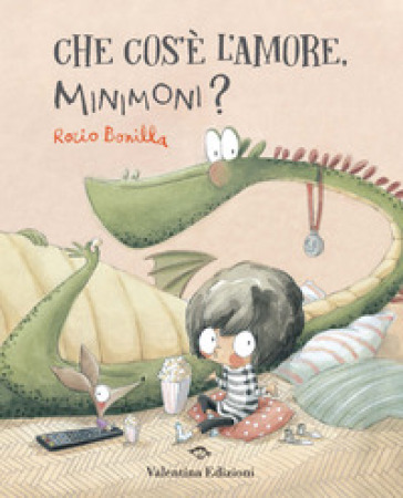 Che cos'è l'amore, Minimoni? Ediz. a colori - Rocio Bonilla