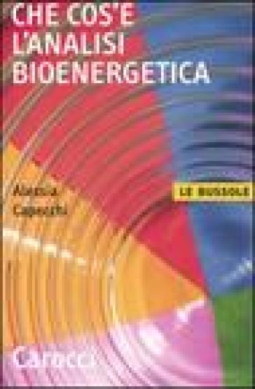 Che cos'è l'analisi bioenergetica - Alessia Capecchi