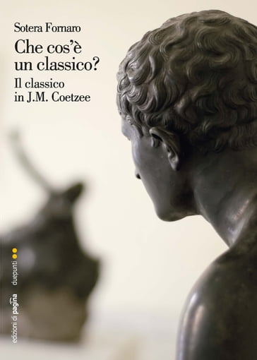 Che cos'è un classico? Il classico in J.M. Coetzee - Fornaro Sotera