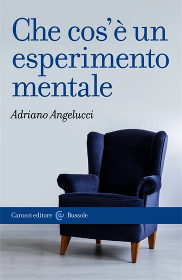 Che cos'è un esperimento mentale - Angelucci Adriano