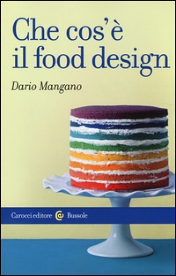 Che cos'è il food design - Dario Mangano