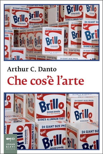 Che cos'è l'arte - Arthur C. Danto