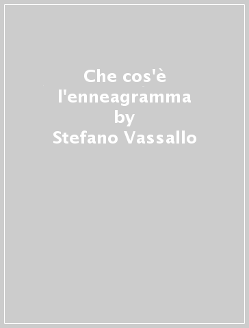 Che cos'è l'enneagramma - Stefano Vassallo