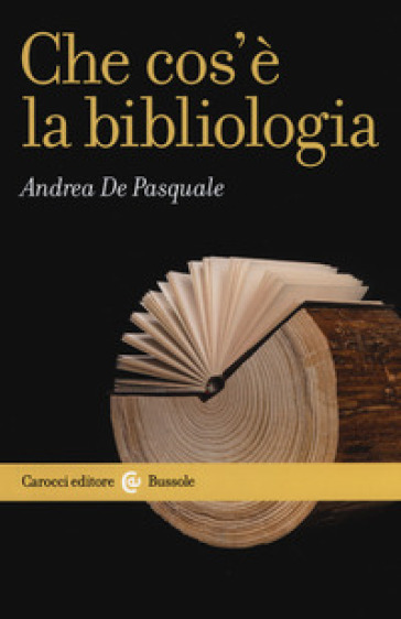 Che cos'è la bibliologia - Andrea De Pasquale