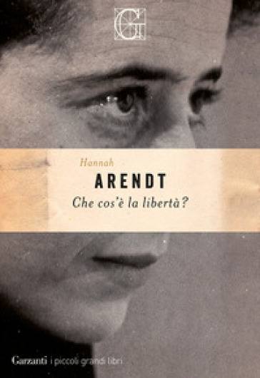 Che cos'è la libertà? - Hannah Arendt