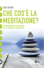 Che cos è la meditazione?