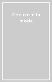 Che cos è la moda