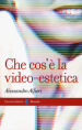 Che cos è la video-estetica