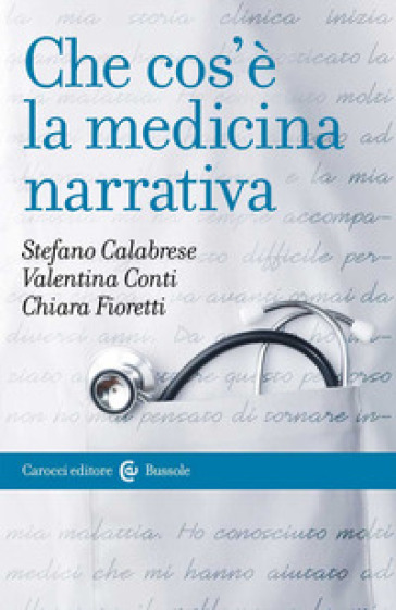 Che cos'è la medicina narrativa - Stefano Calabrese - Valentina Conti - Chiara Fioretti