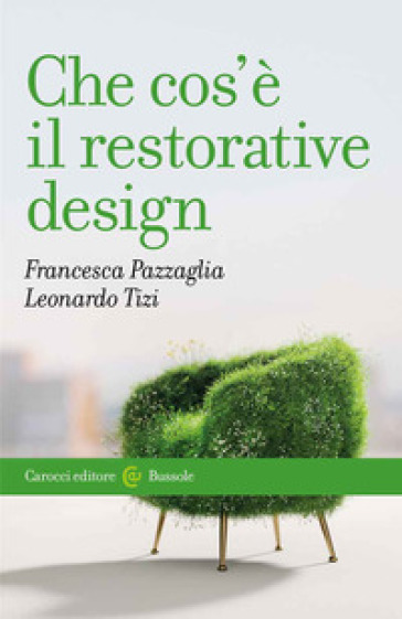 Che cos'è il restorative design - Francesca Pazzaglia - Leonardo Tizi
