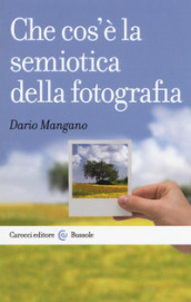 Che cos è la semiotica della fotografia