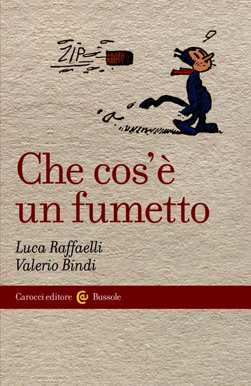 Che cos'è un fumetto - Bindi Valerio - Luca Raffaelli