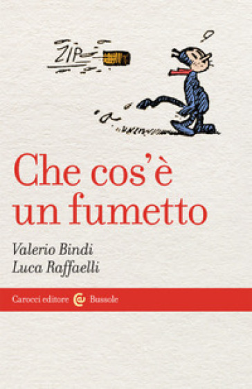 Che cos'è un fumetto - Valerio Bindi - Luca Raffaelli