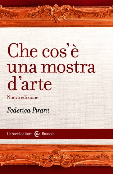 Che cos'è una mostra d'arte - Federica Pirani