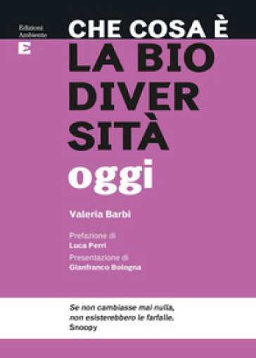 Che cosa è la biodiversità oggi - Valeria Barbi