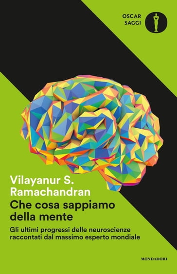 Che cosa sappiamo della mente - Vilayanur S. Ramachandran
