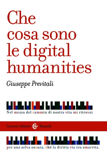 Che cosa sono le digital humanities - Giuseppe Previtali