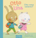 Che cosa vedono? Otto & Lina. Ediz. a colori