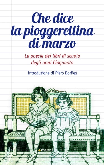 Che dice la pioggerellina di marzo. Le poesie nei libri di scuola degli anni Cinquanta - AA.VV. Artisti Vari