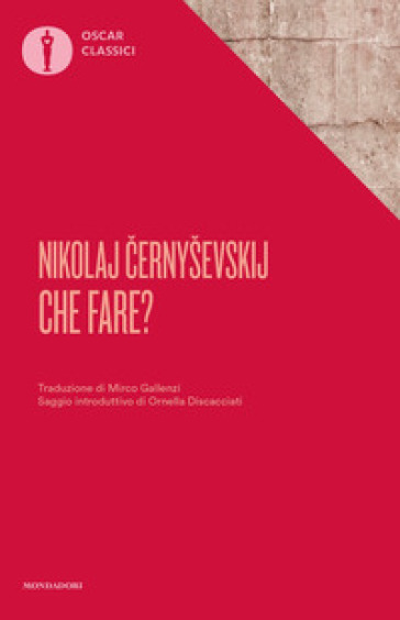 Che fare? - Nikolaj G. Cernysevskij