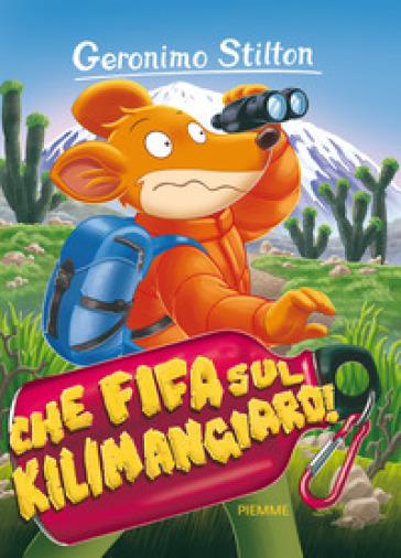 Che fifa sul Kilimangiaro! - Geronimo Stilton