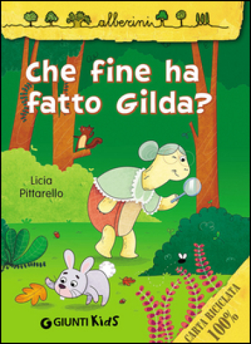 Che fine ha fatto Gilda? - Licia Pittarello