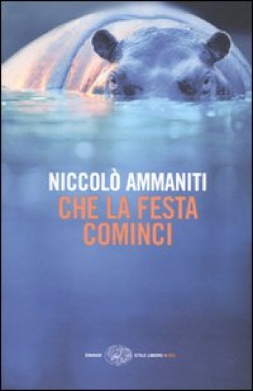 Che la festa cominci - Niccolò Ammaniti