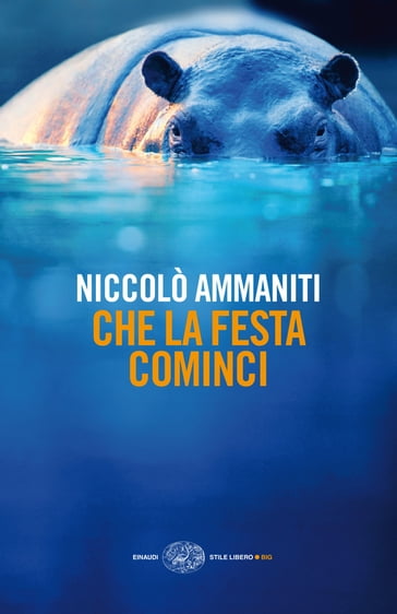 Che la festa cominci - Niccolò Ammaniti