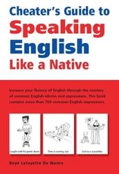 Cheater s Guide to Speaking English Like a Native