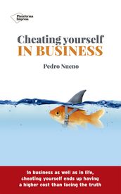 Cheating yourself in business