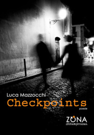 Checkpoints - Luca Mazzocchi