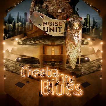 Cheeba city blues - Noise Unit