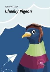 Cheeky Pigeon