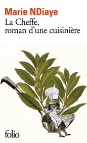 La Cheffe, roman d une cuisinière