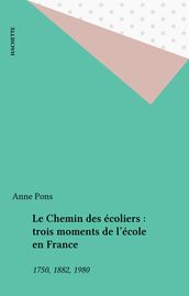 Le Chemin des écoliers : trois moments de l école en France