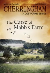 Cherringham - The Curse of Mabb s Farm