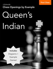 Chess Openings by Example: Queen s Indian