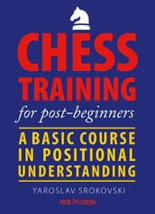 Chess Training for Post-beginners